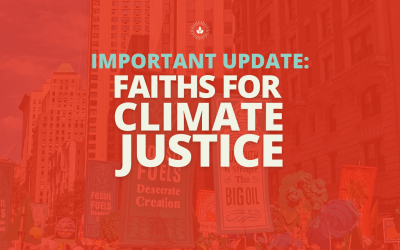 Important Update: Faiths for Climate Justice