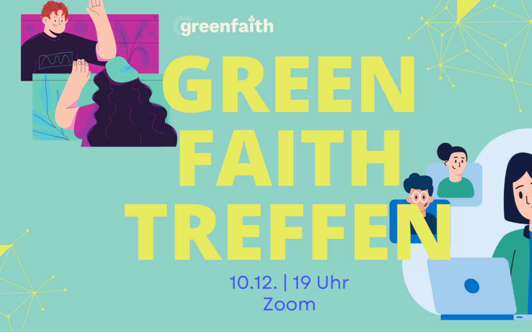 Sei dabei: Offener GreenFaith-Treff – Jahresrückblick und Ausblick auf 2025