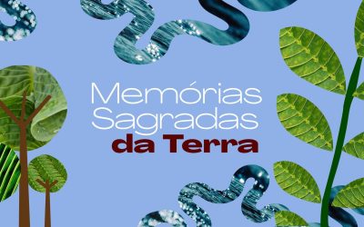 Laboratório de Memórias Sagradas da Terra: mulheres de diferentes espiritualidades unidas pela ação climática