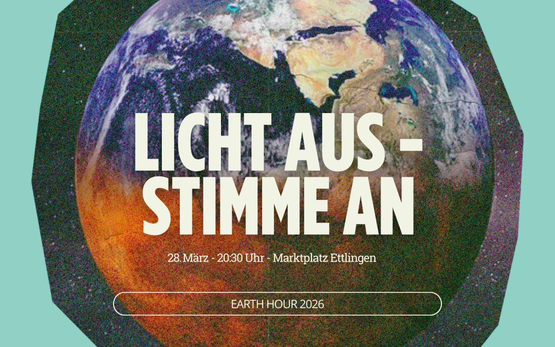 Earth Hour in Ettlingen: Licht aus – Stimme an für Klimagerechtigkeit